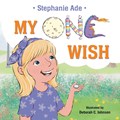 My One Wish | Stephanie Ade | 
