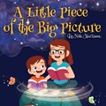 A Little Piece of the Big Picture | MacKinnon Nicki MacKinnon | 