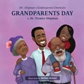Mr. Shipman's Kindergarten Chronicles Grandparents Day | Terance Shipman | 