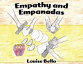 Empathy and Empanadas | Louise Bello | 