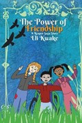 The Power of Friendship | Kwake Eli Kwake | 
