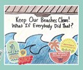 Keep Our Beaches Clean! | Mackenzie Keyser | 
