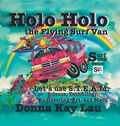 Holo Holo the Flying Surf Van | Donna Kay Lau | 