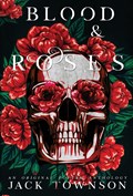 Blood and Roses | Jack Townson | 