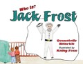 Who Is Jack Frost | Donnabelle Heinrich | 