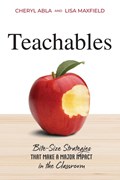 Teachables | Cheryl Abla ;  Lisa Maxfield | 