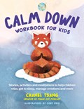Calm Down Workbook for Kids (Peace Out) | Chanel Tsang | 