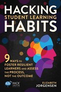 Hacking Student Learning Habits | Elizabeth Jorgensen | 