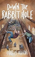 Down the Rabbit Hole | Charles Higgins | 