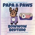 Bowwow Bedtime | Papa Paws | 