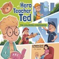 Hero Teacher Ted | A.L. Guion | 