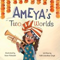 Ameya's Two Worlds | Noor Alshalabi | 