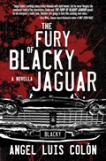 The Fury of Blacky Jaguar | Angel Luis Colón | 