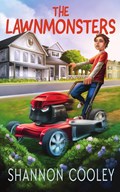 The Lawnmonsters | Shannon Cooley | 