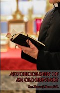 Autobiography of an Old Breviary | HermanJ Heuser | 