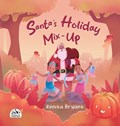 Santa's Holiday Mix-Up | Renita Bryant | 