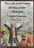 The Life and Times of Alexander Twilight | Bill Tulp | 