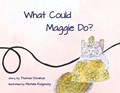 What Could Maggie Do? | Thomas Donahue | 