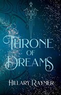 Throne of Dreams | Hillary Raymer | 