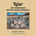 Tyler the Tumbleweed and His Family Adventure | Nickolas H Roberts | 