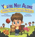 You're Not Alone | Dean Kirschner | 