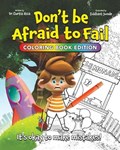 Don't Be Afraid to Fail: It's okay to make mistakes, Coloring Book Edition | Curtis Hsia | 