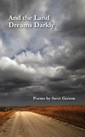 And the Land Dreams Darkly | Steve Gerson | 