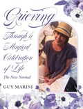 Grieving Through A Magical Celebration of Life | Guy Marini | 