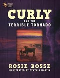 Curly and the Terrible Tornado | Rosie Bosse | 