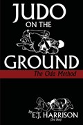 Judo on the Ground | E. J. Harrison | 