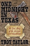 One Midnight in Texas | Troy Taylor | 