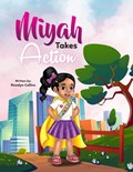 Miyah Takes Action | Rosalyn Collins | 