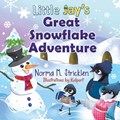 Little Jay's Great Snowflake Adventure | Norma Stricklen | 
