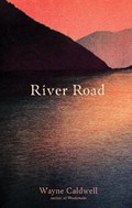 River Road | Wayne Caldwell | 