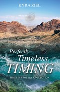 Perfectly Timeless Timing | Kyra Ziel | 