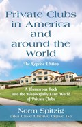 Private Clubs in America and around the World | Norm Spitzig | 