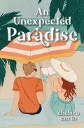 An Unexpected Paradise | Chelsea Curto | 