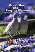 Great Men and Praying Women | Ghazanfar Abdullah | 