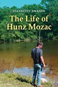 The Life of Hunz Mozac | Jeannette Amanfo | 