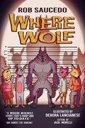 Where Wolf | Rob Saucedo | 