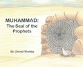 Muhammad: The Seal of the Prophets | Zeinab Shalaby | 