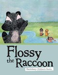 Flossy the Raccoon | Blacksheep Children's Books | 