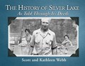The History of Silver Lake: As Told Through Its Deeds | Scott Webb | 