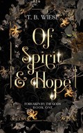 Of Spirit & Hope | T. B. Wiese | 