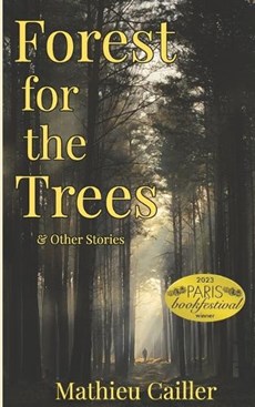 Forest for the Trees & Other Stories