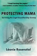 Protecting Mama | Leonie Rosenstiel | 