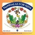 One-A-Week Mandalas for Kids | Bibi LeBlanc ; Beate Kumar | 
