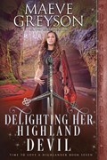 Delighting Her Highland Devil | Maeve Greyson | 