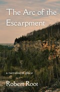 The Arc of the Escarpment | Robert Root | 