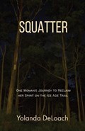 Squatter | Yolanda Deloach | 
